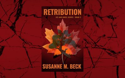 Retribution: Ice & Angel Series Book 2 by Susanne M. Beck Now Available in Print and eBooks